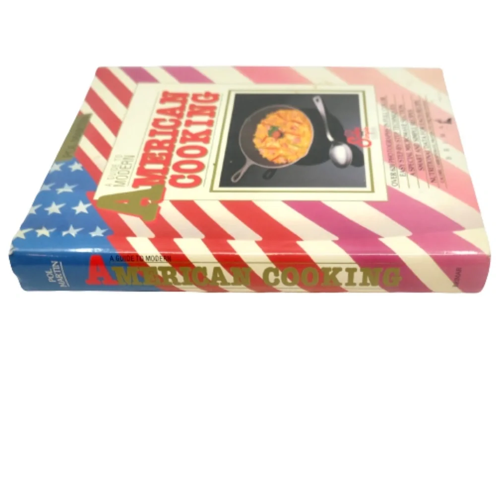 VTG 1989 A GUIDE TO MODERN AMERICAN COOKING (Hardcover)~Pol Martin~COOKBOOK